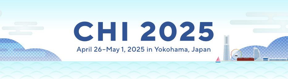 Seven Papers Have Been Accepted at CHI 2025